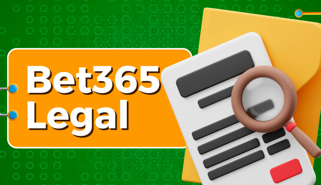 A Guide to Understanding the Legality of Bet365